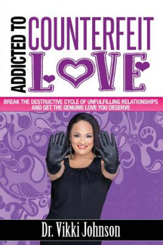 Livro Addicted to Counterfeit Love Vikki Johnson