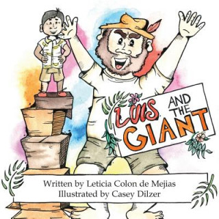 Carte Luis and the Giant Leticia Colon de Mejias