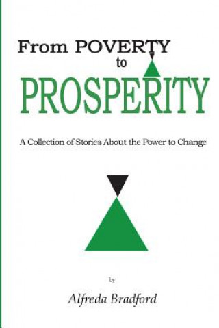 Kniha From Poverty to Prosperity Alfreda Bradford