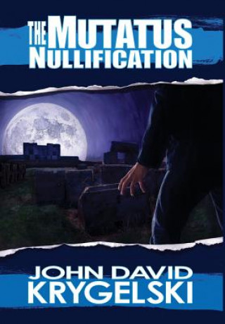 Könyv Mutatus Nullification John David Krygelski