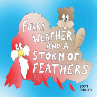 Carte Furry Weather and a Storm of Feathers Scott Schafer
