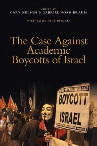 Kniha Case Against Academic Boycotts of Israel 