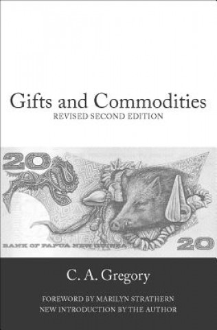 Kniha Gifts and Commodities C. A. Gregory