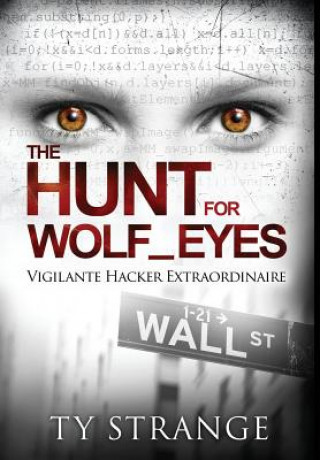 Kniha Hunt for Wolf_Eyes Ty Strange