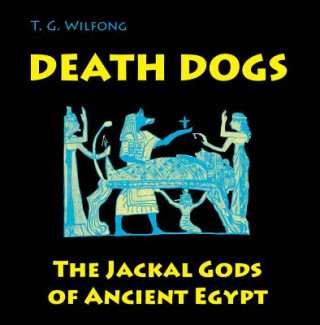 Livre Death Dogs T. G. Wilfong