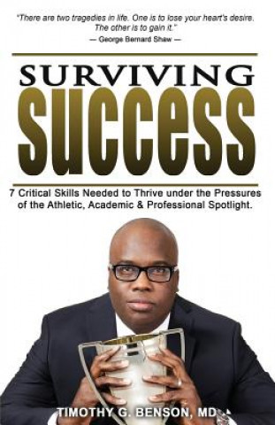 Kniha Surviving Success MD Timothy G Benson