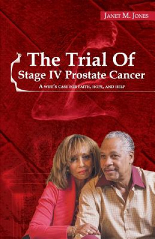 Książka Trial Of Stage IV Prostate Cancer Janet M Jones