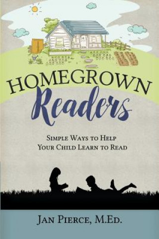 Kniha Homegrown Readers Jan Pierce