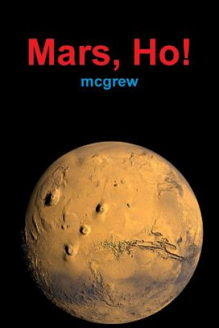 Book Mars, Ho! (paperback) McGrew