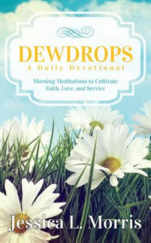 Книга Dewdrops Jessica L Morris