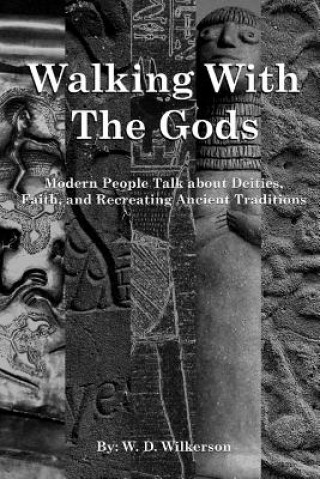 Kniha Walking with the Gods W D Wilkerson