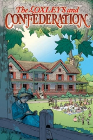 Book Loxleys And Confederation Mark Zuehlke