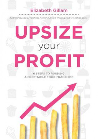 Книга Upsize Your Profit Elizabeth Gillam