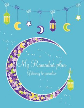 Książka My Ramadan Plan - Gateway to Paradise (boy) Halah Azim