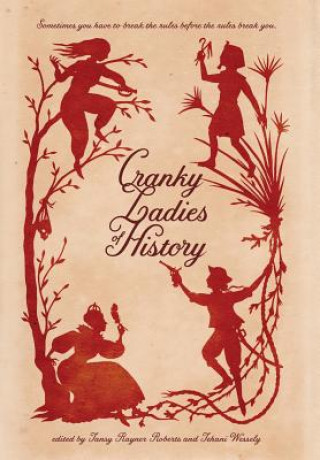 Kniha Cranky Ladies of History 