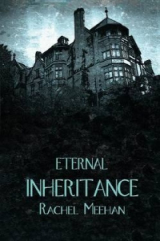 Kniha Eternal Inheritance Rachel Meehan