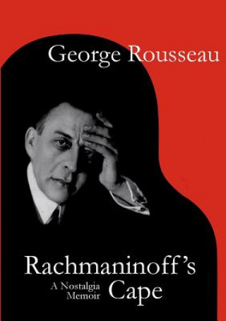 Книга Rachmaninoff's Cape George Rousseau