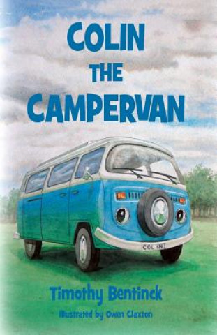 Könyv Colin the Campervan Tim Bentinck