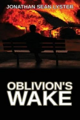 Книга Oblivion's Wake Jonathan Sean Lyster