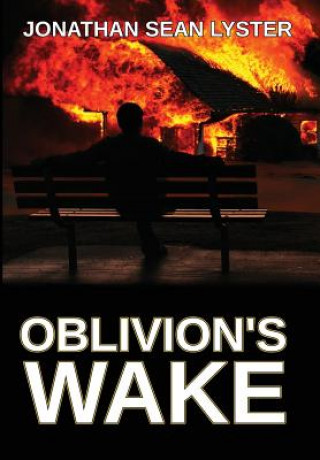 Kniha Oblivion's Wake Jonathan Sean Lyster