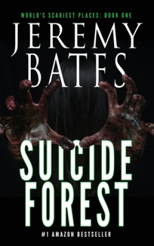 Könyv Suicide Forest Jeremy Bates