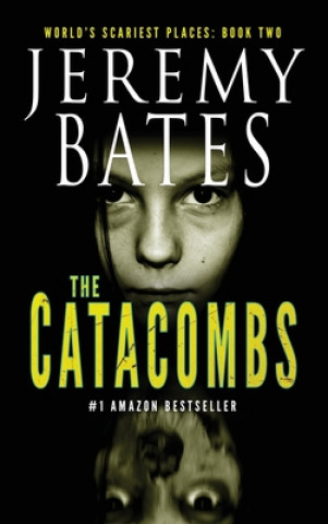 Książka Catacombs Jeremy Bates