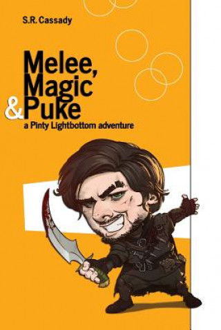 Knjiga Melee, Magic & Puke S R Cassady