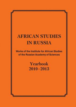 Könyv African Studies in Russia. Works of the Institute for African Studies of the Russian Academy of Sciences M. N. Amvrosova