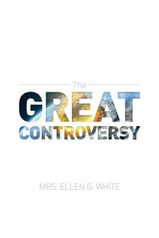 Carte Great Controversy 1888 Edition Ellen G White