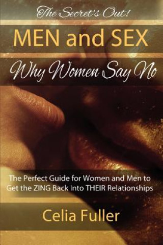 Kniha Secrets Out! Men and Sex, Why Women Say No Celia Fuller