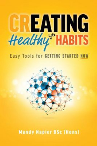 Książka Creating Healthy Life Habits Mandy Napier