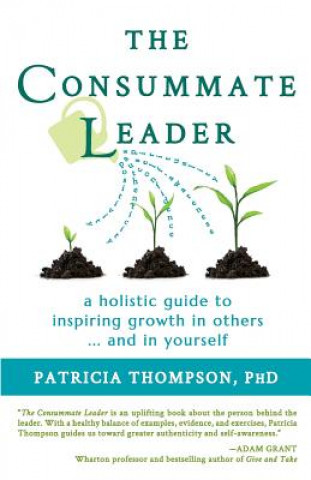 Книга Consummate Leader Phd Patricia Thompson