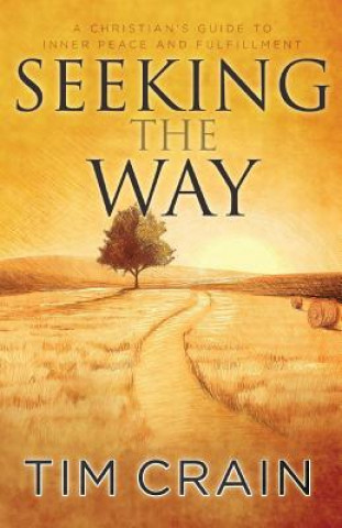 Knjiga Seeking the Way Tim Crain