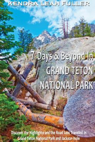 Carte 7 Days & Beyond in Grand Teton National Park KENDRA LEAH FULLER