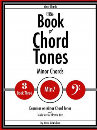 Knjiga Book of Chord Tones - Book 3 - Minor Chords Basso Ridiculoso