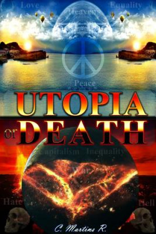 Knjiga UTOPIA or DEATH C. Martins R.