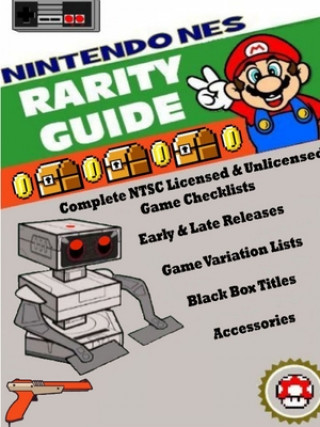 Kniha Nintendo (NES) Rarity Guide Alex Miklas