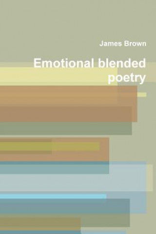 Βιβλίο Emotional Blended Poetry James Brown