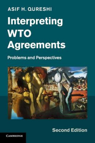 Knjiga Interpreting WTO Agreements QURESHI  ASIF H.