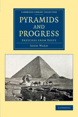 Kniha Pyramids and Progress WARD  JOHN