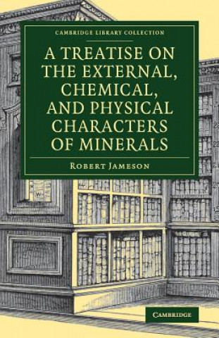 Książka Treatise on the External, Chemical, and Physical Characters of Minerals JAMESON  ROBERT