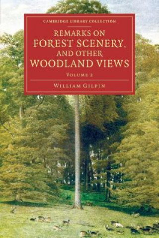 Carte Remarks on Forest Scenery, and Other Woodland Views GILPIN  WILLIAM