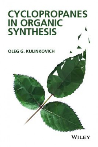 Książka Cyclopropanes in Organic Synthesis Oleg G. Kulinkovich