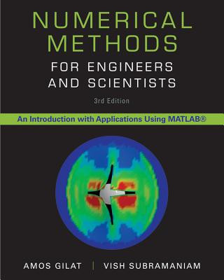 Carte Numerical Methods for Engineers and Scientists 3e Amos Gilat