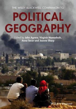 Kniha Wiley Blackwell Companion to Political Geography John A. Agnew