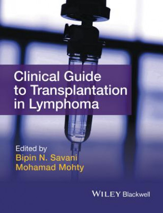 Книга Clinical Guide to Transplantation in Lymphoma Mohamad Mohty