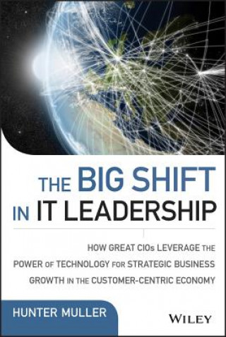 Kniha Big Shift in IT Leadership Hunter Muller