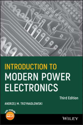 Książka Introduction to Modern Power Electronics 3e Andrzej M. Trzynadlowski