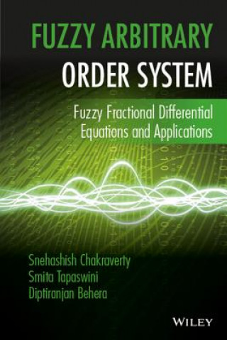 Livre Fuzzy Arbitrary Order System - Fuzzy Fractional Differential Equations and Applications Wiley