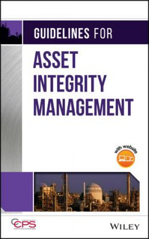 Könyv Guidelines for Asset Integrity Management CCPS